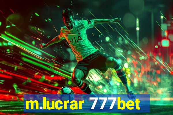 m.lucrar 777bet